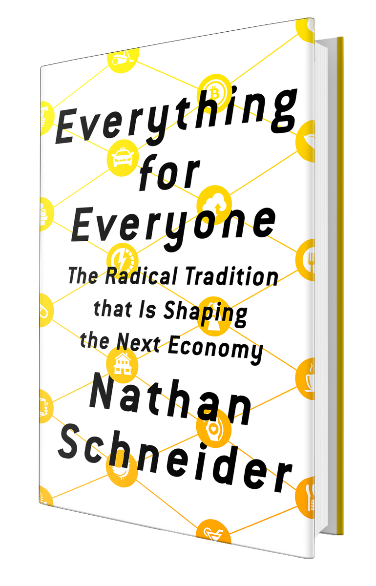 Everything for Everyone: The Radical Tradition That Is Shaping the Next Economy