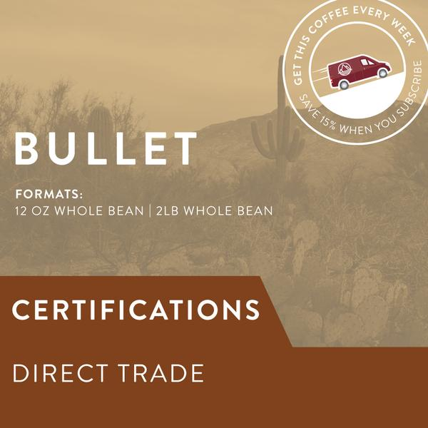 BULLET ESPRESSO (DIRECT TRADE) - MEDIUM ROAST 2lb Bag